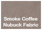 Smoke Coffee  Nubuck Fabric [+$16.00]
